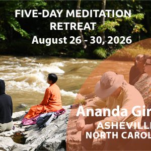5-Day Meditation Retreat at Ananda Girisuta, NC, August 26 - 30, 2026